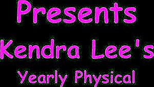Kendra Lee's Yearly Physical - Kendra Lee